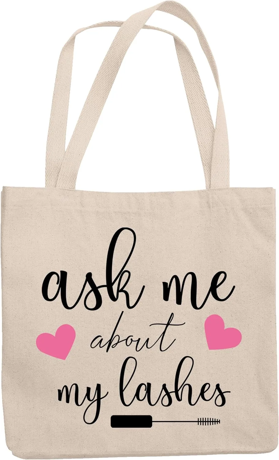 12oz Canvas Tote Bag - Ask Me About My Lashes with Mascara Applicator & Hearts Design - Beauty Themed Merch for Makeup Artist or Cosmetologist, Gift for Makeup Lovers & Beauticians