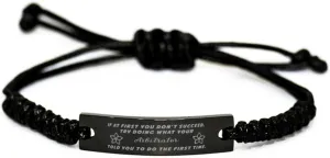 Black Stainless Steel Handmade Bracelets Adjustable Cord Inspirational, Arbitrator If at first you don't succeed, try doing what your athletic trainer told you to do the first time.