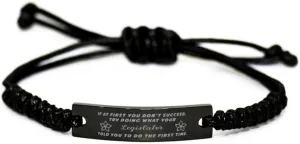 Black Stainless Steel Handmade Bracelets Adjustable Cord Inspirational, Legislator If at first you don't succeed, try doing what your athletic trainer told you to do the first time.