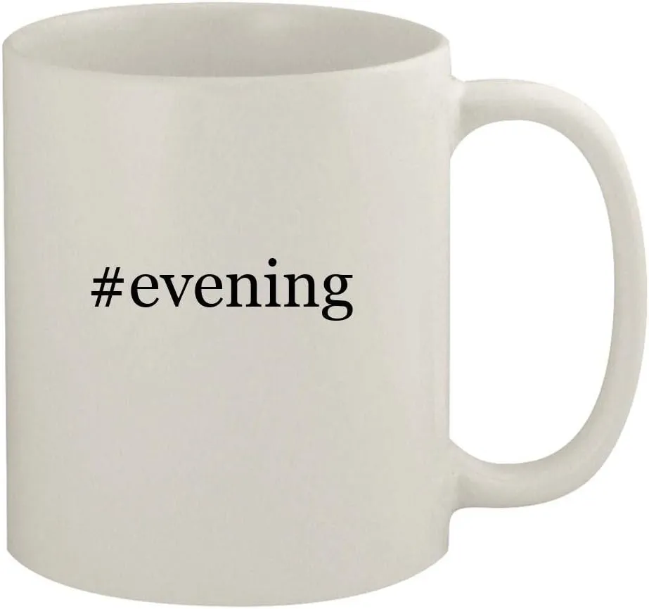 #evening - 11oz Ceramic White Coffee Mug, White