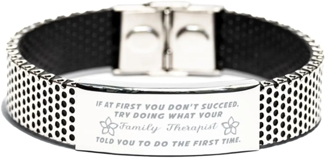Inspirational Stainless Steel Bracelet, If at first you don't succeed, try doing what your athletic trainer told you to do the first time., Gifts for Family Therapist Engraved Message