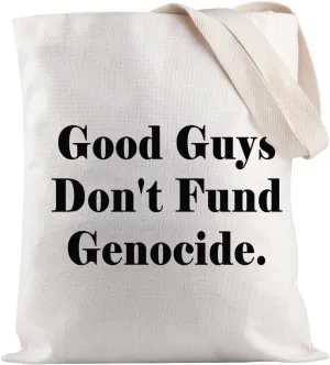 JXGZSO Support Palestine Shoulder Bag Good Guys Don't Fund Genocide Tote Bag Social Justice Gift End Genocide Gift