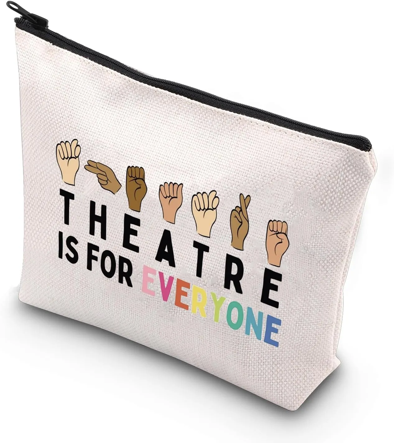 Theatre Lover Gift Theatre Themed Inspirational Gift Zipper Pouch Makeup Bag (FOR EVERYONE)