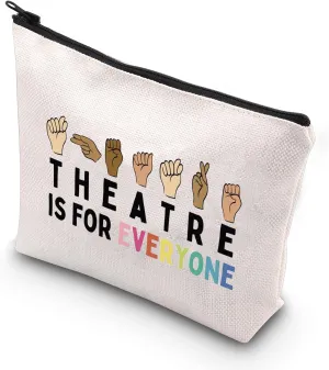 Theatre Lover Gift Theatre Themed Inspirational Gift Zipper Pouch Makeup Bag (FOR EVERYONE)