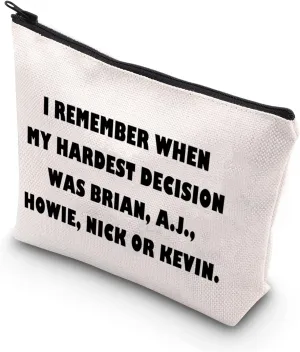 TSOTMO Classic Boy Band Fans Gift My Hardest Decision Was Brian A.J. Howie Nick Or Kevin Zipper Pouch Makeup Bag (NICK OR KEVIN)